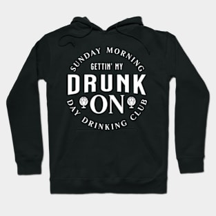 Sunday Morning Day Drinking Club Hoodie